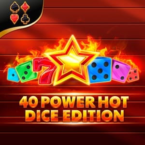 40 Power Hot Dice Edition